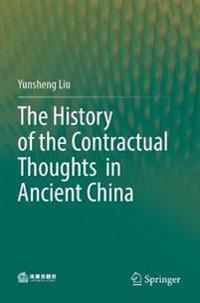 Bokomslag för "The History of the Contractual Thoughts in Ancient China"