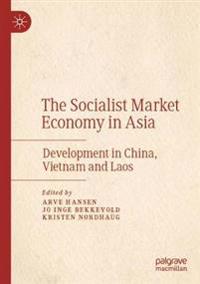 The Socialist Market Economy in Asia