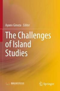 Bokomslag for "The Challenges of Island Studies"