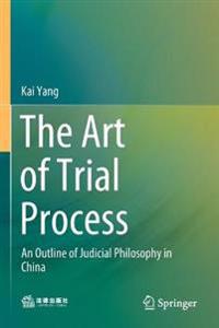 The Art of Trial Process
