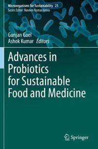 Advances in Probiotics for Sustainable Food and Medicine