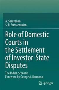 Bokomslag för "Role of Domestic Courts in the Settlement of Investor-State Disputes"