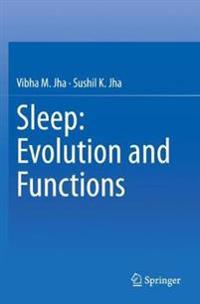 Sleep: Evolution and Functions