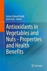 Bokomslag för "Antioxidants in Vegetables and Nuts - Properties and Health Benefits"