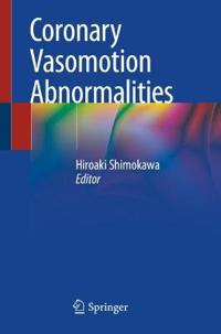 Bokomslag for "Coronary Vasomotion Abnormalities"