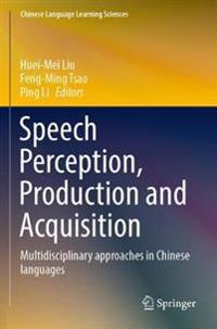 Bokomslag for "Speech Perception, Production and Acquisition"