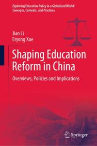 Exploring Education Policy in a Globalized World: Concepts, Contexts, and Practices