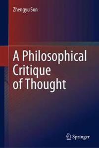 A Philosophical Critique of Thought