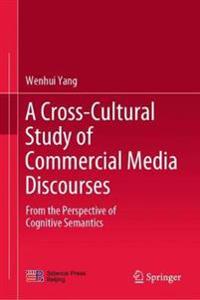 Bokomslag för "A Cross-Cultural Study of Commercial Media Discourses"