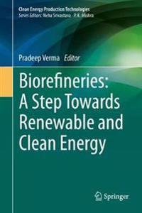Bokomslag för "Biorefineries: A Step Towards Renewable and Clean Energy"
