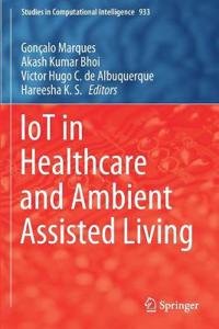 Bokomslag för "IoT in Healthcare and Ambient Assisted Living"