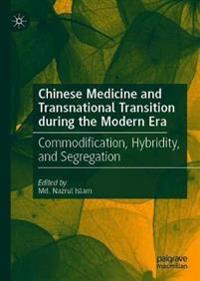 Bokomslag för "Chinese Medicine and Transnational Transition during the Modern Era"