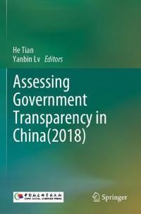 Bokomslag för "Assessing Government Transparency in China(2018)"