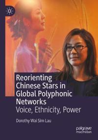 Bokomslag for "Reorienting Chinese Stars in Global Polyphonic Networks"