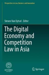 Bokomslag för "The Digital Economy and Competition Law in Asia"