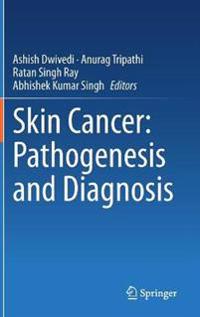 Bokomslag för "Skin Cancer: Pathogenesis and Diagnosis"