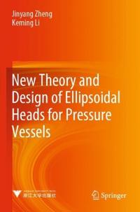 Bokomslag för "New Theory and Design of Ellipsoidal Heads for Pressure Vessels"
