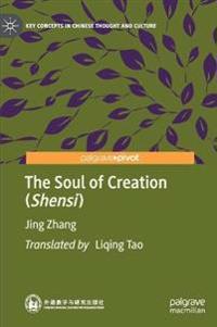 Bokomslag för "The Soul of Creation (Shensi)"