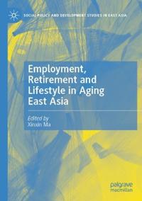Kirjan kansi "Employment, Retirement and Lifestyle in Aging East Asia"