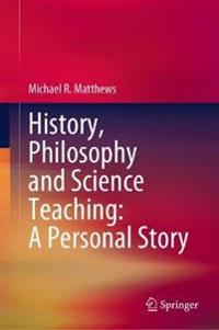 Bokomslag för "History, Philosophy and Science Teaching: A Personal Story"