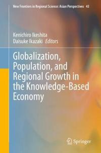 Bokomslag för "Globalization, Population, and Regional Growth in the Knowledge-Based Economy"