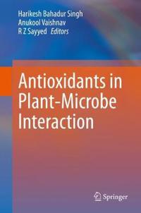 Bokomslag för "Antioxidants in Plant-Microbe Interaction"