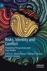 Risks, Identity and Conflict