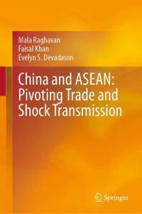 Bokomslag för "China and ASEAN: Pivoting Trade and Shock Transmission"