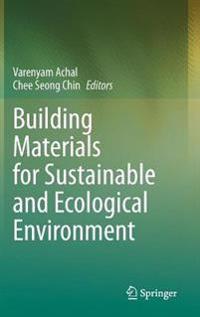Bokomslag för "Building Materials for Sustainable and Ecological Environment"