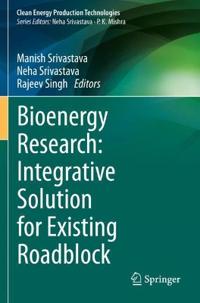 Bokomslag for "Bioenergy Research: Integrative Solution for Existing Roadblock"