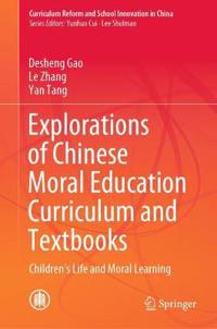 Explorations of Chinese Moral Education Curriculum and Textbooks