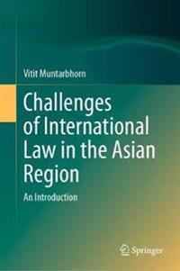 Bokomslag för "Challenges of International Law in the Asian Region"