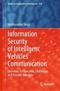 Information Security of Intelligent Vehicles Communication