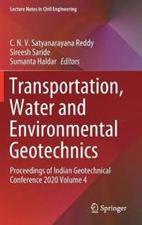 Transportation, Water and Environmental Geotechnics
