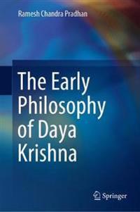 Bokomslag för "The Early Philosophy of Daya Krishna"