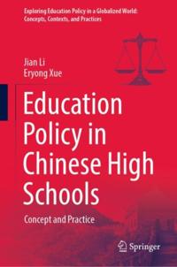 Exploring Education Policy in a Globalized World: Concepts, Contexts, and Practices