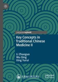 Bokomslag för "Key Concepts in Traditional Chinese Medicine II"