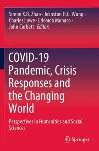Bokomslag för "COVID-19 Pandemic, Crisis Responses and the Changing World"