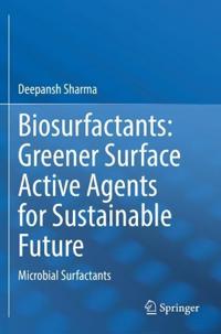 Bokomslag för "Biosurfactants: Greener Surface Active Agents for Sustainable Future"