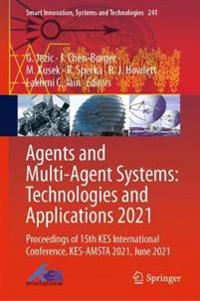 Agents and Multi-Agent Systems: Technologies and Applications 2021