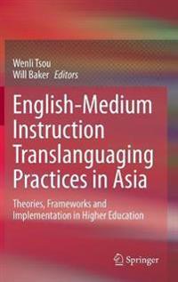 Bokomslag för "English-Medium Instruction Translanguaging Practices in Asia"