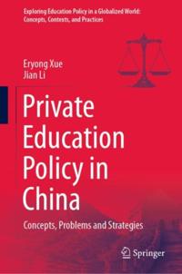 Exploring Education Policy in a Globalized World: Concepts, Contexts, and Practices