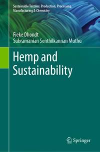 Sustainable Textiles: Production, Processing, Manufacturing & Chemistry
