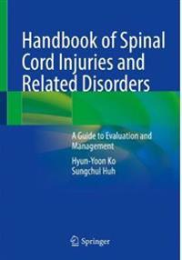 Handbook of Spinal Cord Injuries and Related Disorders