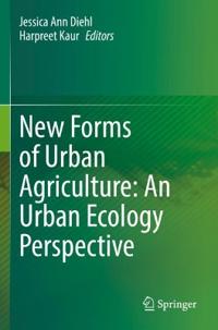 Bokomslag för "New Forms of Urban Agriculture: An Urban Ecology Perspective"