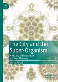 Bokomslag för "The City and the Super-Organism"