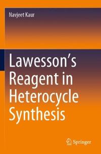 Bokomslag for "Lawesson’s Reagent in Heterocycle Synthesis"