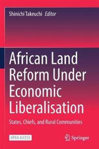 African Land Reform Under Economic Liberalisation