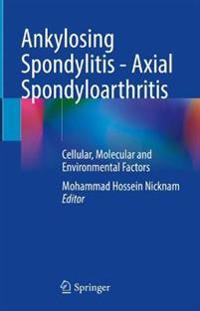 Bokomslag for "Ankylosing Spondylitis - Axial Spondyloarthritis"