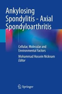 Bokomslag for "Ankylosing Spondylitis - Axial Spondyloarthritis"